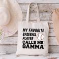 My Favorite Baseball Player Calls Me Gamma Canvas Tote Bag My Favorite Baseball Player Calls Me Gamma Canvas Tote Bag