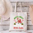 Most Likely To Play Baseball With Santa Christmas Pajamas Canvas Tote Bag Most Likely To Play Baseball With Santa Christmas Pajamas Canvas Tote Bag