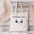 No Baseball Today Minimalist Sad Face Baseball Lover Canvas Tote Bag No Baseball Today Minimalist Sad Face Baseball Lover Canvas Tote Bag