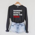 Banning Books Bans The Truth I Read Banned Books Week Raglan Sleeve Sweatshirt Dark Grey Heather