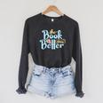 The Book Was Better Literature Reading Raglan Sleeve Sweatshirt Dark Grey Heather