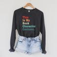 This Is My Book Character Costume For Book Lovers Vintage Raglan Sleeve Sweatshirt Dark Grey Heather