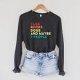 I Like Books Dogs And Maybe 3 People Books & Dogs Raglan Sleeve Sweatshirt Dark Grey Heather I Like Books Dogs And Maybe 3 People Books & Dogs Raglan Sleeve Sweatshirt Dark Grey Heather