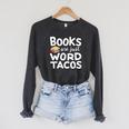 BOOKS ARE JUST WORD TACOS Raglan Sleeve Sweatshirt Dark Grey Heather