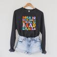 Born To Read Books Forced To Read Emails Reader Librarian Raglan Sleeve Sweatshirt Dark Grey Heather