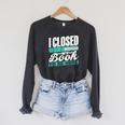 I Closed My Book To Be Here Read Readers Reader Reading Raglan Sleeve Sweatshirt Dark Grey Heather I Closed My Book To Be Here Read Readers Reader Reading Raglan Sleeve Sweatshirt Dark Grey Heather