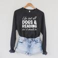 Dogs And Reading I Love Dogs I Love Reading And Books Raglan Sleeve Sweatshirt Dark Grey Heather