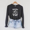 Drink Coffee Read Books Be Happy Shirt Coffee Lover Raglan Sleeve Sweatshirt Dark Grey Heather