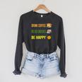 Drink Coffee Read Books Be Happy TShirt Coffee Lover Ideas Raglan Sleeve Sweatshirt Dark Grey Heather
