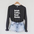 Drink Coffee Read Books Lover Reader Literary Raglan Sleeve Sweatshirt Dark Grey Heather