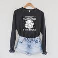 It's Not Hoarding If It's Books In Book Lover Avid Reader Raglan Sleeve Sweatshirt Dark Grey Heather