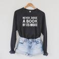 Never Judge A Book By Its Movie Raglan Sleeve Sweatshirt Dark Grey Heather
