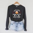 I Just Want To Drink Coffee And Read A Book Coffee And Book Raglan Sleeve Sweatshirt Dark Grey Heather I Just Want To Drink Coffee And Read A Book Coffee And Book Raglan Sleeve Sweatshirt Dark Grey Heather
