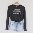 I Just Want To Read Books And Pet My Cat Men Women Kids Raglan Sleeve Sweatshirt Dark Grey Heather