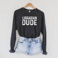 Librarian Dude Library Book Books Read Reading Raglan Sleeve Sweatshirt Dark Grey Heather Librarian Dude Library Book Books Read Reading Raglan Sleeve Sweatshirt Dark Grey Heather