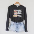 The Library Is My Happy Place Book Lover Tshirt Raglan Sleeve Sweatshirt Dark Grey Heather