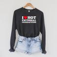 I Love Hot Fictional Characters Book Movie Game Fandom Raglan Sleeve Sweatshirt Dark Grey Heather I Love Hot Fictional Characters Book Movie Game Fandom Raglan Sleeve Sweatshirt Dark Grey Heather