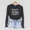 Pretend I'm A Book Character Raglan Sleeve Sweatshirt Dark Grey Heather Pretend I'm A Book Character Raglan Sleeve Sweatshirt Dark Grey Heather