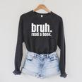 Read A Book Bruh English Teacher Reading Literature Raglan Sleeve Sweatshirt Dark Grey Heather