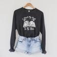 Reading Closed My Book To Be Here Bookworm Bookish Raglan Sleeve Sweatshirt Dark Grey Heather