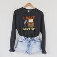 I Make Stuff Up Book Writer Author Book Writing Novelist Raglan Sleeve Sweatshirt Dark Grey Heather