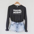 Travel Agent Fixing The Trip You Tried To Book Yourself Raglan Sleeve Sweatshirt Dark Grey Heather