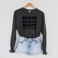 Trendy Books Make Me Happy Attitude Humour Raglan Sleeve Sweatshirt Dark Grey Heather