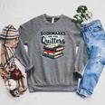 Bookmarks Are For Quitters Reading Quote Book Lover Raglan Sleeve Sweatshirt Deep Heather