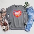Books Book Reader Bookworm Teacher Valentine's Day Raglan Sleeve Sweatshirt Deep Heather