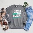 I Closed My Book To Be Here Read Readers Reader Reading Raglan Sleeve Sweatshirt Deep Heather I Closed My Book To Be Here Read Readers Reader Reading Raglan Sleeve Sweatshirt Deep Heather