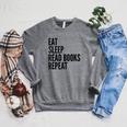 Eat Sleep Read Books Repeat Book Reader Raglan Sleeve Sweatshirt Deep Heather