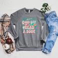 It Is A Good Day To Read A Book Reading Lovers Men Women Raglan Sleeve Sweatshirt Deep Heather