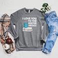 I Love You To The Bookstore And Back Book Readers T-Shirt Raglan Sleeve Sweatshirt Deep Heather I Love You To The Bookstore And Back Book Readers T-Shirt Raglan Sleeve Sweatshirt Deep Heather