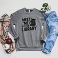 Meet Me At The Library Librarian Book Reading Books Raglan Sleeve Sweatshirt Deep Heather