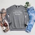 I Like To Party And By Party I Mean Read Books Raglan Sleeve Sweatshirt Deep Heather