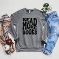 Read More Books Book Lover Raglan Sleeve Sweatshirt Deep Heather