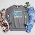 Support Your Local Library For Book Lovers And Readers Raglan Sleeve Sweatshirt Deep Heather Support Your Local Library For Book Lovers And Readers Raglan Sleeve Sweatshirt Deep Heather
