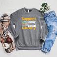 Support Your Local Library Book Reading Raglan Sleeve Sweatshirt Deep Heather Support Your Local Library Book Reading Raglan Sleeve Sweatshirt Deep Heather