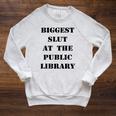 Biggest Slut At The Public Library Book Lover Raglan Sleeve Sweatshirt Heather Mustard
