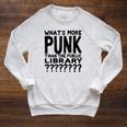 Book Reader What's More Punk Than The Public Library Raglan Sleeve Sweatshirt Heather Mustard