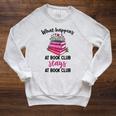 Booklover What Happens At Book Club Stays At Book Club Raglan Sleeve Sweatshirt Heather Mustard Booklover What Happens At Book Club Stays At Book Club Raglan Sleeve Sweatshirt Heather Mustard