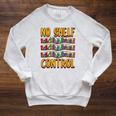 Bookworm No Shelf Control Book Lover Reading Raglan Sleeve Sweatshirt Heather Mustard Bookworm No Shelf Control Book Lover Reading Raglan Sleeve Sweatshirt Heather Mustard
