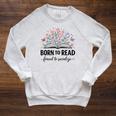 Born To Read Forced To Socialize For Book Lovers Raglan Sleeve Sweatshirt Heather Mustard