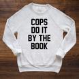 Cops Do It By The Book Raglan Sleeve Sweatshirt Heather Mustard