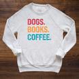 Dogs Books Coffee Reading Book Addict Distracted By Dogs Raglan Sleeve Sweatshirt Heather Mustard