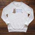 I Don't Want To Just Read Books Literature Reading Raglan Sleeve Sweatshirt Heather Mustard