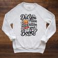 Did You Even Return Your Books Librarian Library Raglan Sleeve Sweatshirt Heather Mustard