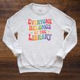 Everyone Belongs At The Library Book Lovers Reading Advocacy Raglan Sleeve Sweatshirt Heather Mustard
