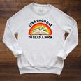 Its Good Day To Read A Book Kids Girl Women Teacher Reading Raglan Sleeve Sweatshirt Heather Mustard