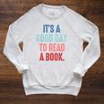 It's A Good Day To Read A Book Book Lover Raglan Sleeve Sweatshirt Heather Mustard